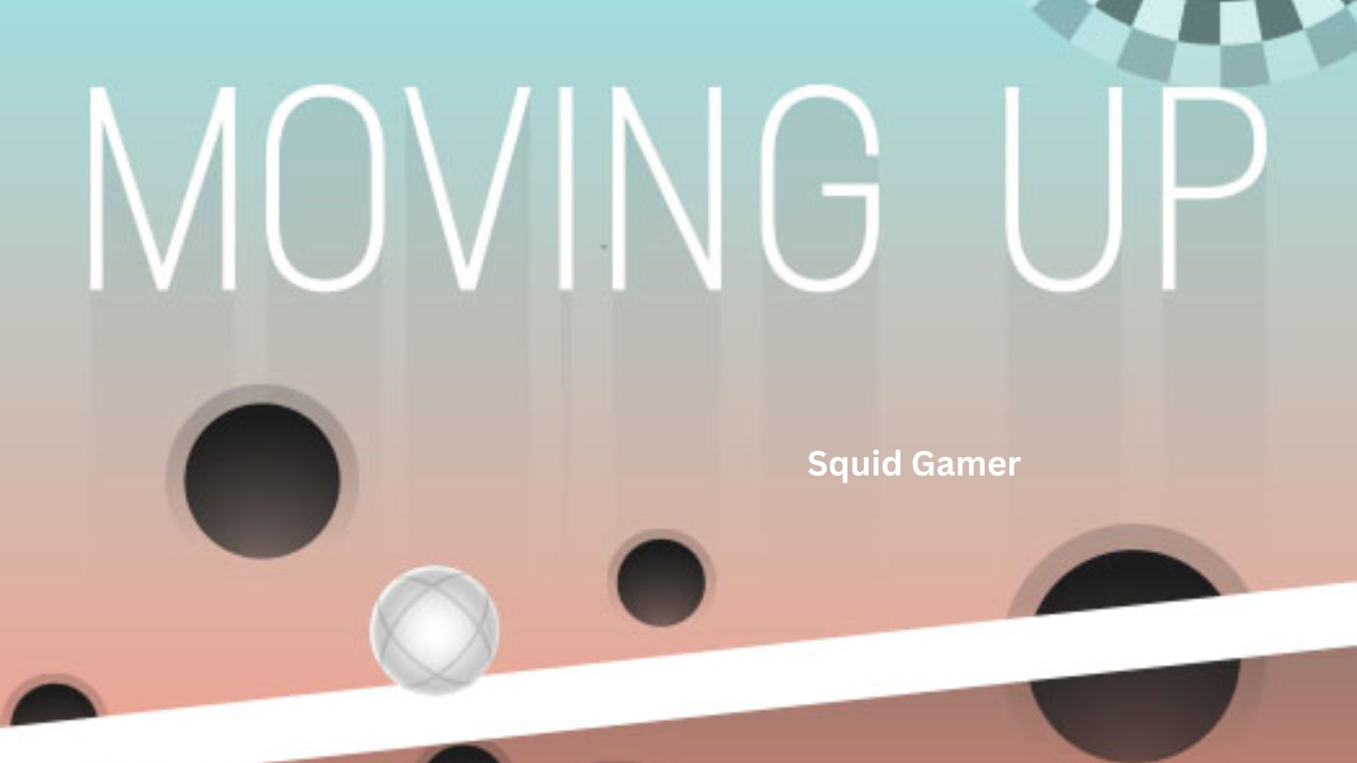 Moving Up – A Simple Yet Challenging Journey to the Top